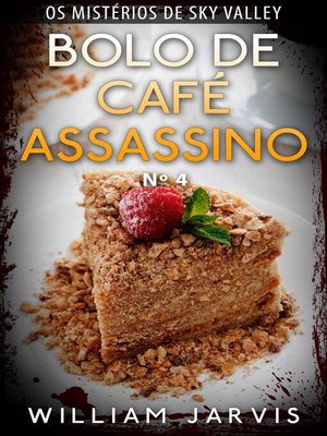 cover image of Bolo de Café Assassino Nº 4 (Os Mistérios de Sky Valley)